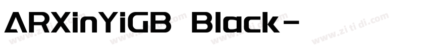 ARXinYiGB Black字体转换